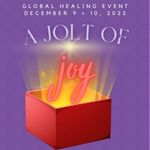 A Jolt of Joy: Global Healing Event
